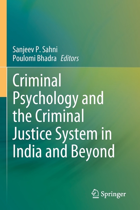 Front cover_Criminal Psychology and the Criminal Justice System in India and Beyond