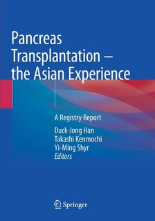 Couverture_Pancreas Transplantation - the Asian Experience