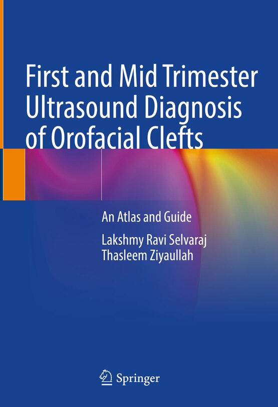 Front cover_First And Mid Trimester Ultrasound Diagnosis Of Orofacial Clefts