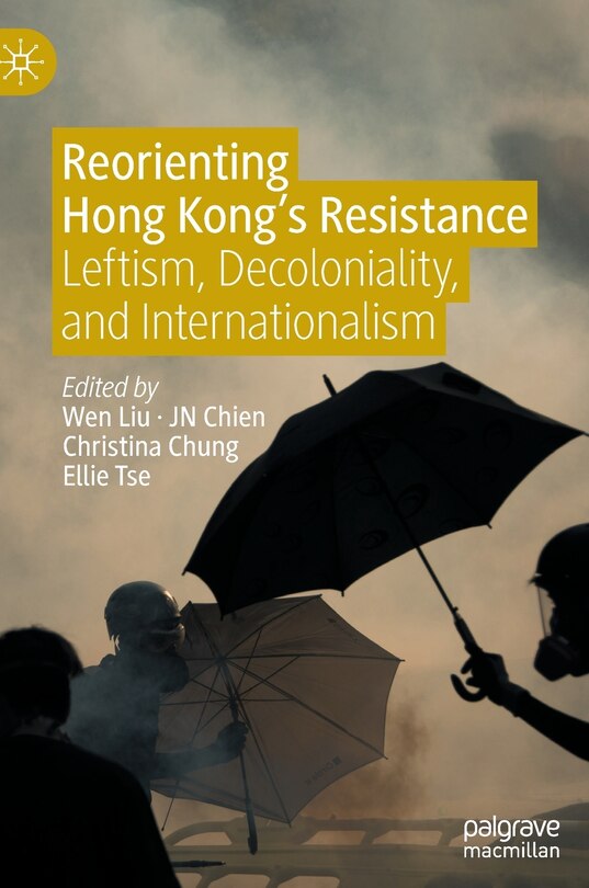 Couverture_Reorienting Hong Kong's Resistance
