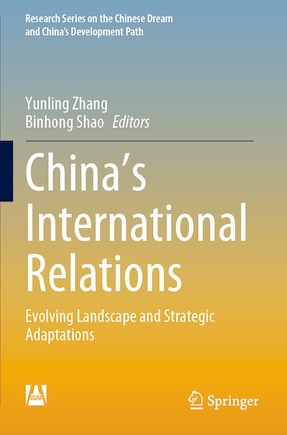 China's International Relations: Evolving Landscape and Strategic Adaptations