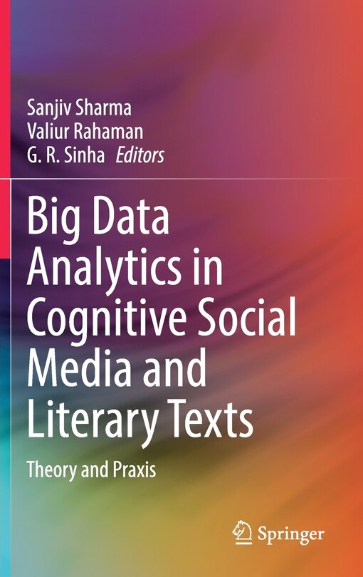 Couverture_Big Data Analytics In Cognitive Social Media And Literary Texts