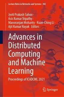 Front cover_Advances In Distributed Computing And Machine Learning