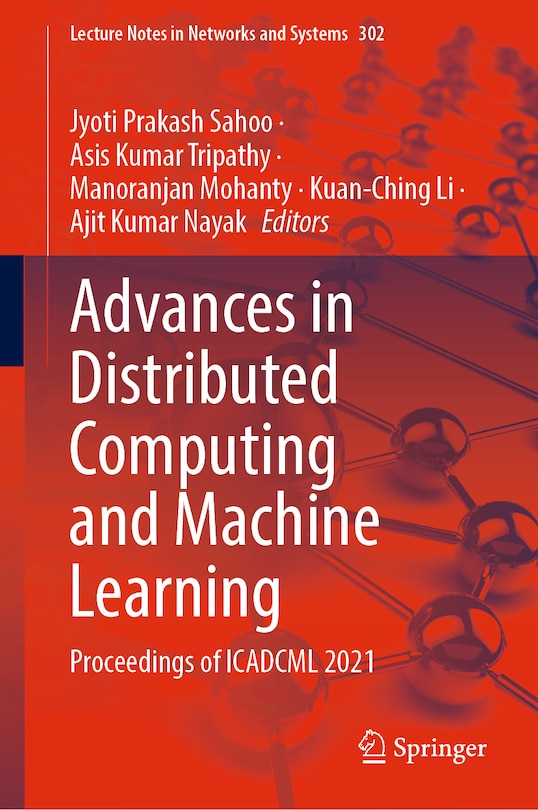 Front cover_Advances In Distributed Computing And Machine Learning