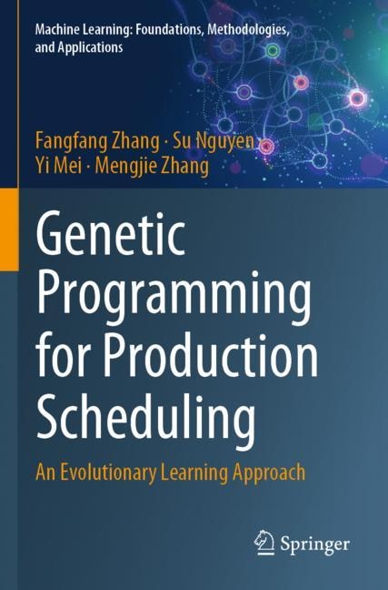 Front cover_Genetic Programming for Production Scheduling