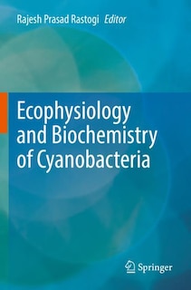 Front cover_Ecophysiology and Biochemistry of Cyanobacteria