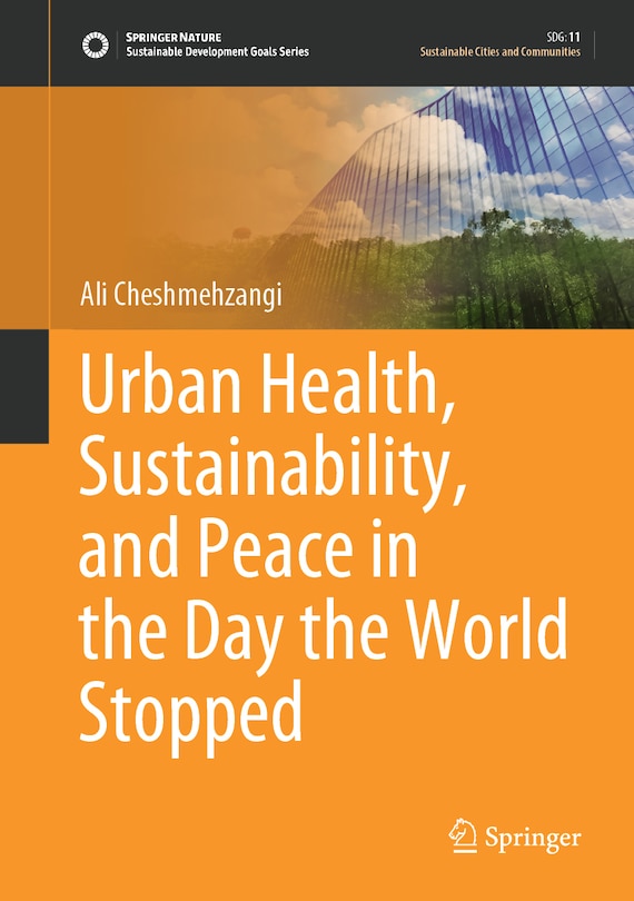 Front cover_Urban Health, Sustainability, And Peace In The Day The World Stopped