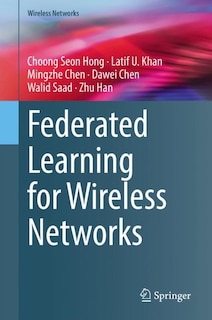 Front cover_Federated Learning For Wireless Networks
