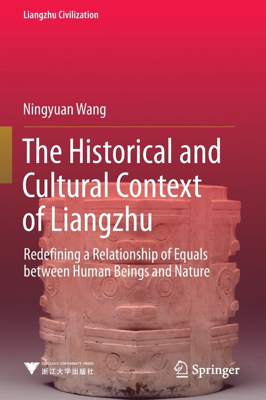 Front cover_The Historical and Cultural Context of Liangzhu