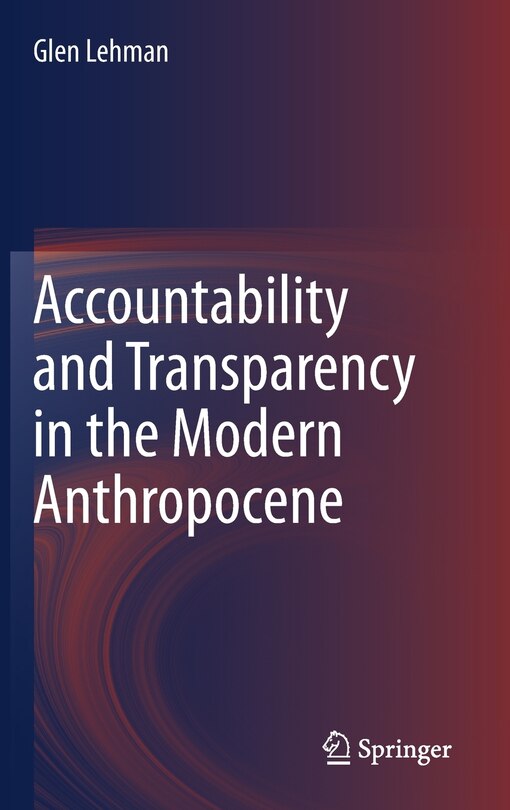 Front cover_Accountability And Transparency In The Modern Anthropocene