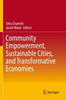 Front cover_Community Empowerment, Sustainable Cities, and Transformative Economies