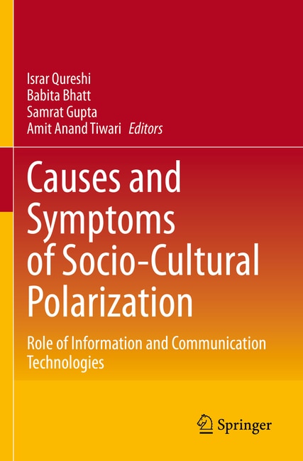 Causes and Symptoms of Socio-Cultural Polarization: Role of Information and Communication Technologies