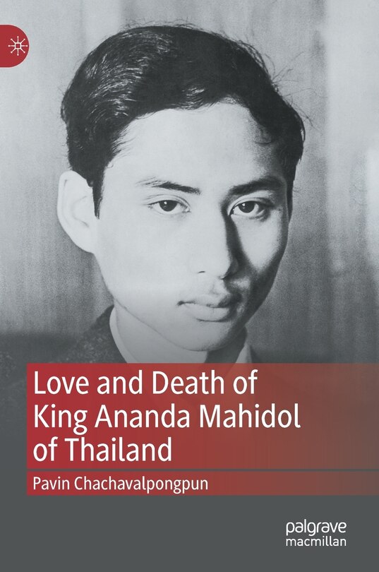 Couverture_Love And Death Of King Ananda Mahidol Of Thailand