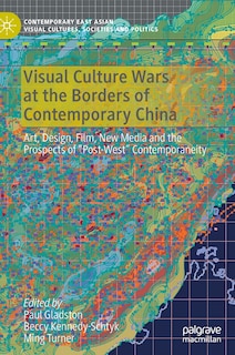 Front cover_Visual Culture Wars at the Borders of Contemporary China