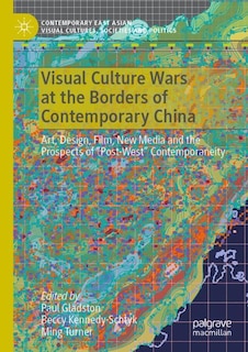Couverture_Visual Culture Wars at the Borders of Contemporary China