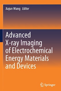 Couverture_Advanced X-ray Imaging of Electrochemical Energy Materials and Devices