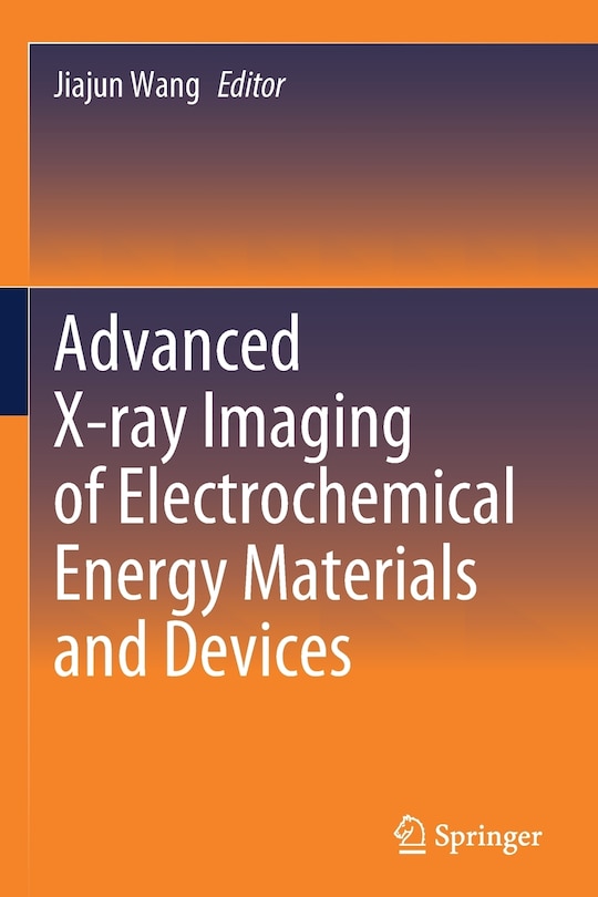 Couverture_Advanced X-ray Imaging of Electrochemical Energy Materials and Devices