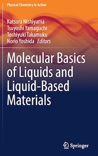 Front cover_Molecular Basics Of Liquids And Liquid-based Materials