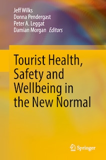 Front cover_Tourist Health, Safety And Wellbeing In The New Normal