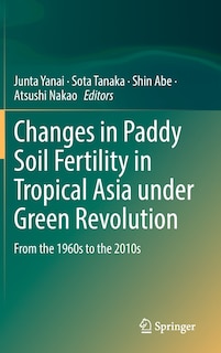 Couverture_Changes In Paddy Soil Fertility In Tropical Asia Under Green Revolution