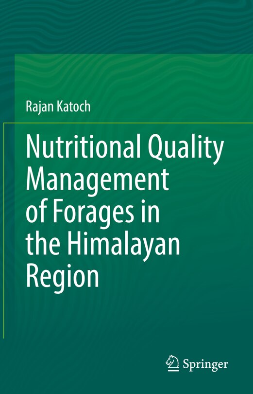 Front cover_Nutritional Quality Management Of Forages In The Himalayan Region