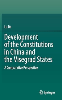 Couverture_Development Of The Constitutions In China And The Visegrad States