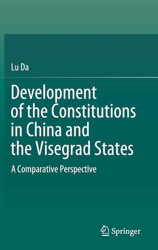 Couverture_Development Of The Constitutions In China And The Visegrad States