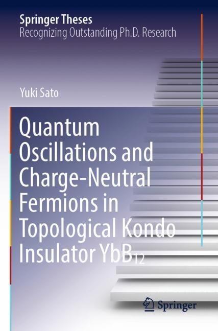 Front cover_Quantum Oscillations and Charge-Neutral Fermions in Topological Kondo Insulator YbB