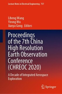 Front cover_Proceedings Of The 7th China High Resolution Earth Observation Conference (chreoc 2020)
