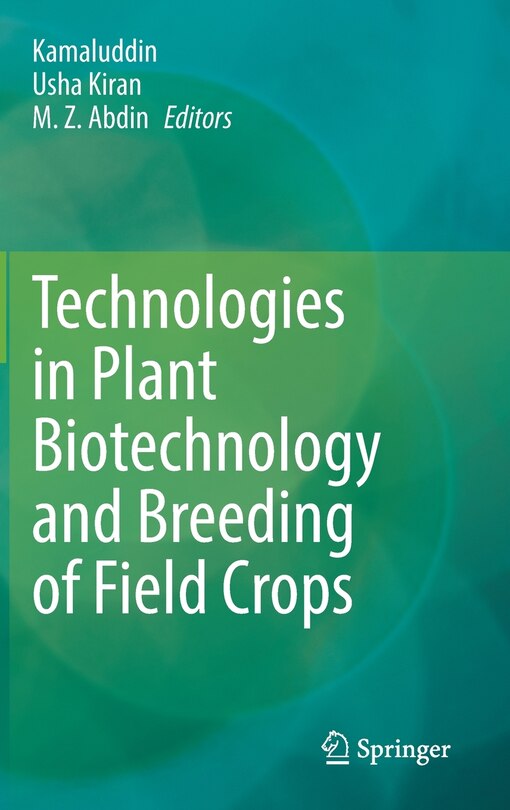 Front cover_Technologies In Plant Biotechnology And Breeding Of Field Crops