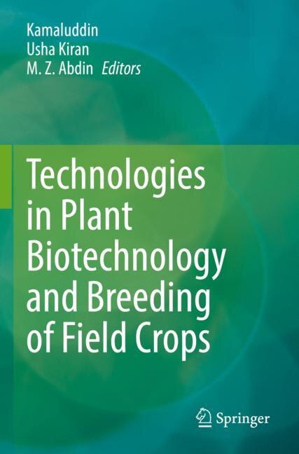 Front cover_Technologies in Plant Biotechnology and Breeding of Field Crops