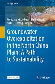 Front cover_Groundwater Overexploitation In The North China Plain