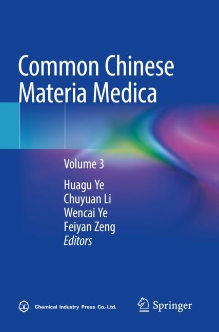 Common Chinese Materia Medica: Volume 3