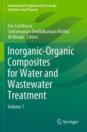 Inorganic-Organic Composites for Water and Wastewater Treatment: Volume 1