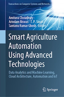 Front cover_Smart Agriculture Automation Using Advanced Technologies