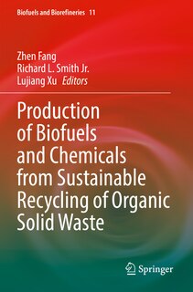 Front cover_Production of Biofuels and Chemicals from Sustainable Recycling of Organic Solid Waste