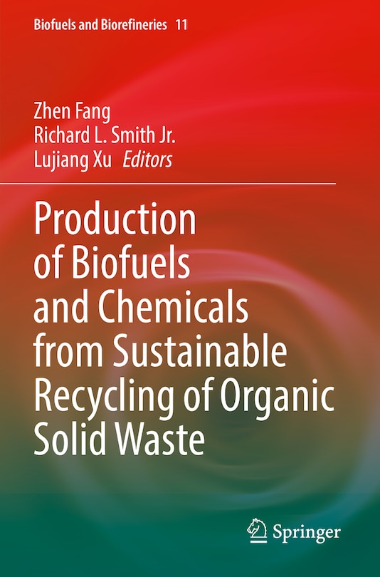 Front cover_Production of Biofuels and Chemicals from Sustainable Recycling of Organic Solid Waste