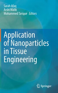 Front cover_Application Of Nanoparticles In Tissue Engineering