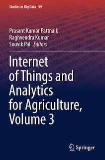 Front cover_Internet of Things and Analytics for Agriculture, Volume 3