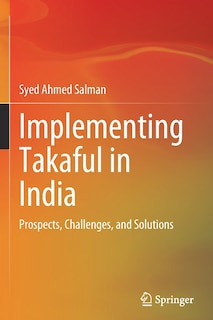 Implementing Takaful in India: Prospects, Challenges, and Solutions