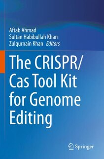 Front cover_The CRISPR/Cas Tool Kit for Genome Editing