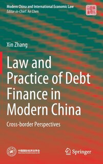 Front cover_Law And Practice Of Debt Finance In Modern China