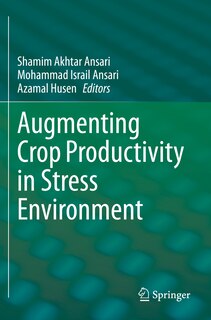 Front cover_Augmenting Crop Productivity in Stress Environment