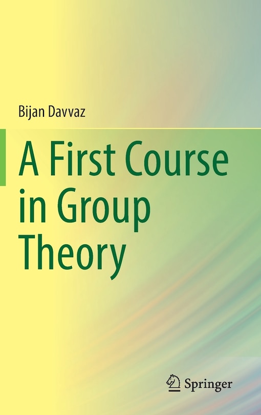 Front cover_A First Course In Group Theory