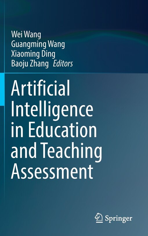 Front cover_Artificial Intelligence In Education And Teaching Assessment
