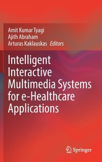 Front cover_Intelligent Interactive Multimedia Systems For E-healthcare Applications