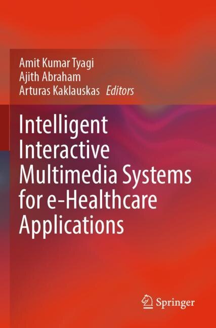 Couverture_Intelligent Interactive Multimedia Systems for e-Healthcare Applications