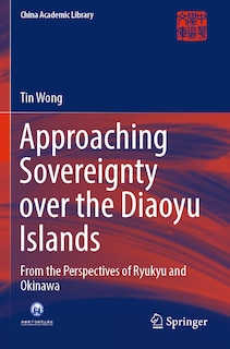 Couverture_Approaching Sovereignty over the Diaoyu Islands