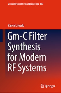 Front cover_Gm-c Filter Synthesis For Modern Rf Systems