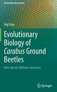 Front cover_Evolutionary Biology Of Carabus Ground Beetles